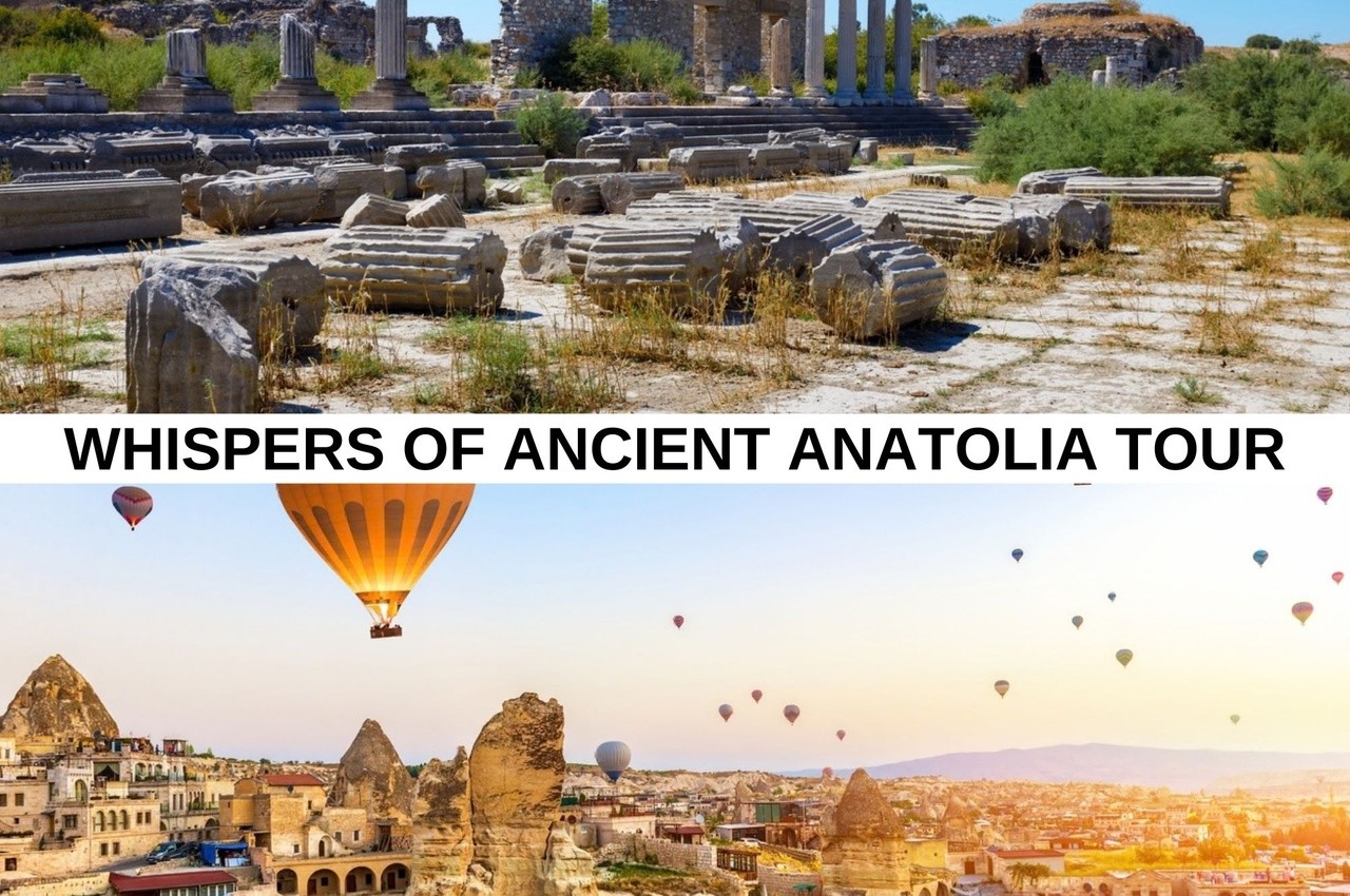 Whispers of Ancient Anatolia Tour